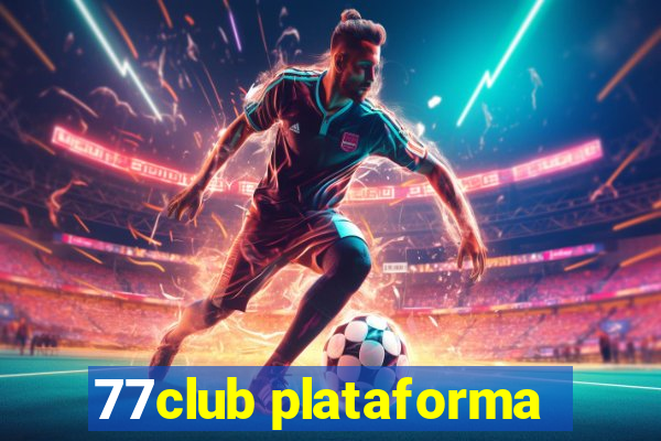 77club plataforma